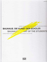 Bauhaus: Art of the Students