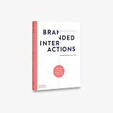 Branded Interactions: Marketing Through Design in the Digital Age