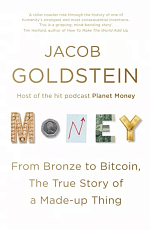 Money: The True Story of a Made-Up Thing