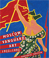 Moscow Vanguard Art: 1922-1992
