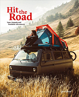 Hit The Road: Vans,  Nomads and Roadside Adventures