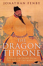 Dragon Throne: China's Emperors from the Qin to the Manchu