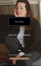 Collected Stories: Lorrie Moore