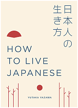 How to Live Japanese