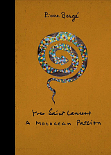 Yves Saint Laurent: a Moroccan Passion