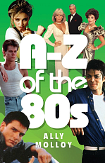 A-Z of the 80's