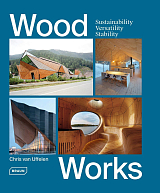 Wood Works: Sustainability,  Versatility,  Stability