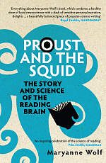 Proust & the Squid: The Story & Science of the Reading Brain
