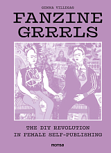 Fanzine Grrrrls: The DIY Revolution in Female Self-Publishing