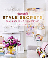 House Beautiful.  Style Secrets.  What Every Room Needs
