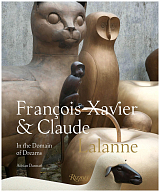 Francois Xavier and Claude Lalanne: In the Domain of Dreams