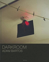 Adam Bartos: Darkroom