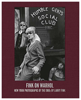 Fink on Warhol: New York Photographs of the 1960s