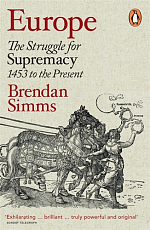 Europe: The Struggle for Supremacy,  1453 to the Present