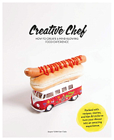 Creative Chef: How to Create a Mind-Blowing Food Experience by Jasper Udink ten Cate