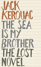 The Sea is My Brother: The Lost Novel