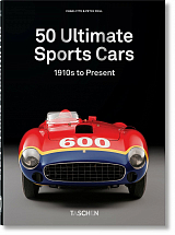 50 Ultimate Sports Cars: 1951-2000 (40th Anniversary Edition)