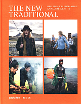 The New Traditional: Heritage,  Craftsmanship and Local Identity