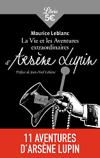 d'Arsene Lupin.  La Vie et les aventures extraordinaires