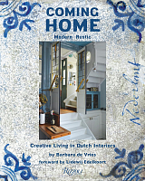 Coming Home: Modern Rustic: Creative Living in Dutch