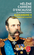 Alexandre II: Le printemps de la Russie