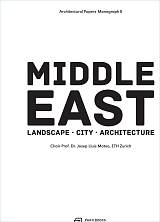 Middle East - Territory,  City,  Architecture The Middle East - Territory,  City,  Architecture