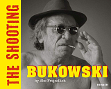 Bukowski (Bilingual Edition): The Shooting
