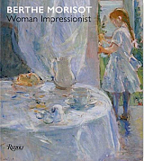 Berthe Morisot: Woman Impressionist