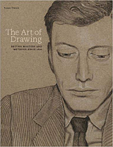 The Art Of Drawing: British Masters and Methods Since 1600