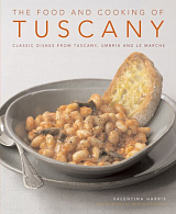 Food & Cooking Of Tuscany by Valentina Harris
