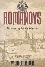 The Romanovs: Autocrats of All the Russias