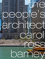 The People's Architect: Carol Ross Barney