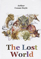 The Lost World = Затерянный Мир: роман на англ.  яз.  Doyle A.  C. 