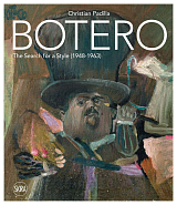 Botero: The search for a style: 1948-1963