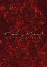 Posh & Proud: Interior Design Deluxe
