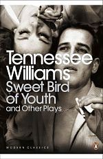 Sweet Bird of Youth and Other Plays