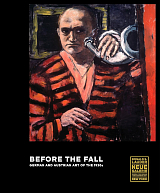 Before the Fall.  German and Austrian Art of the 1930s