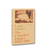 Luigi Ghirri: Complete Essays 1973-1991