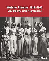 Weimar Cinema,  1919-1933.  Daydreams and Nightmares