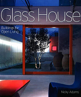 Glass House.  Buildings for Open Living (pb)