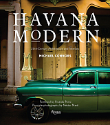 Havana Modern: 20th-century Architecture and Interiors