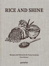 Rice and Shine – Recipes and Delicacies for Every Occasion