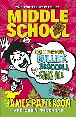 Middle School: How I Survived Bullies,  Broccoli & Snake Hill