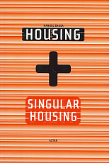 Housing + Singular Housing