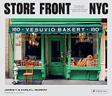 Store Front NYC: Photographs of the City's Independent Shops,  Past and Present