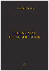The NoMad Cocktail Book
