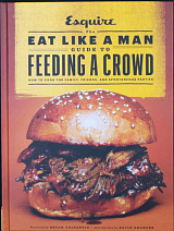 The Esquire.  Guide to feeding a crowd