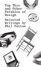 Top This and Other Parables of Design by Phil Patton