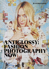 Anti-Glossy: Fashion Photography Now