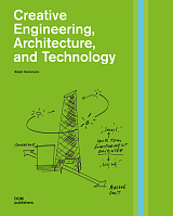 Creative Engineering,  Architecture,  and Technology